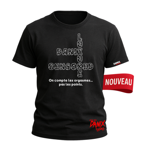 Tshirt SCRABBLE LUXURE [DANIX CENSORED]